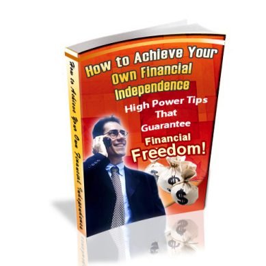 How To Achieve Your Own Finacial Independence